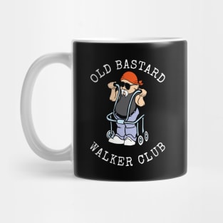 Old Biker T Shirts OLD BASTARD WALKER CLUB Mug